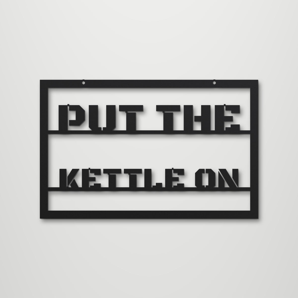 Put The Kettle On laser cut steel wall art in matte black, front view